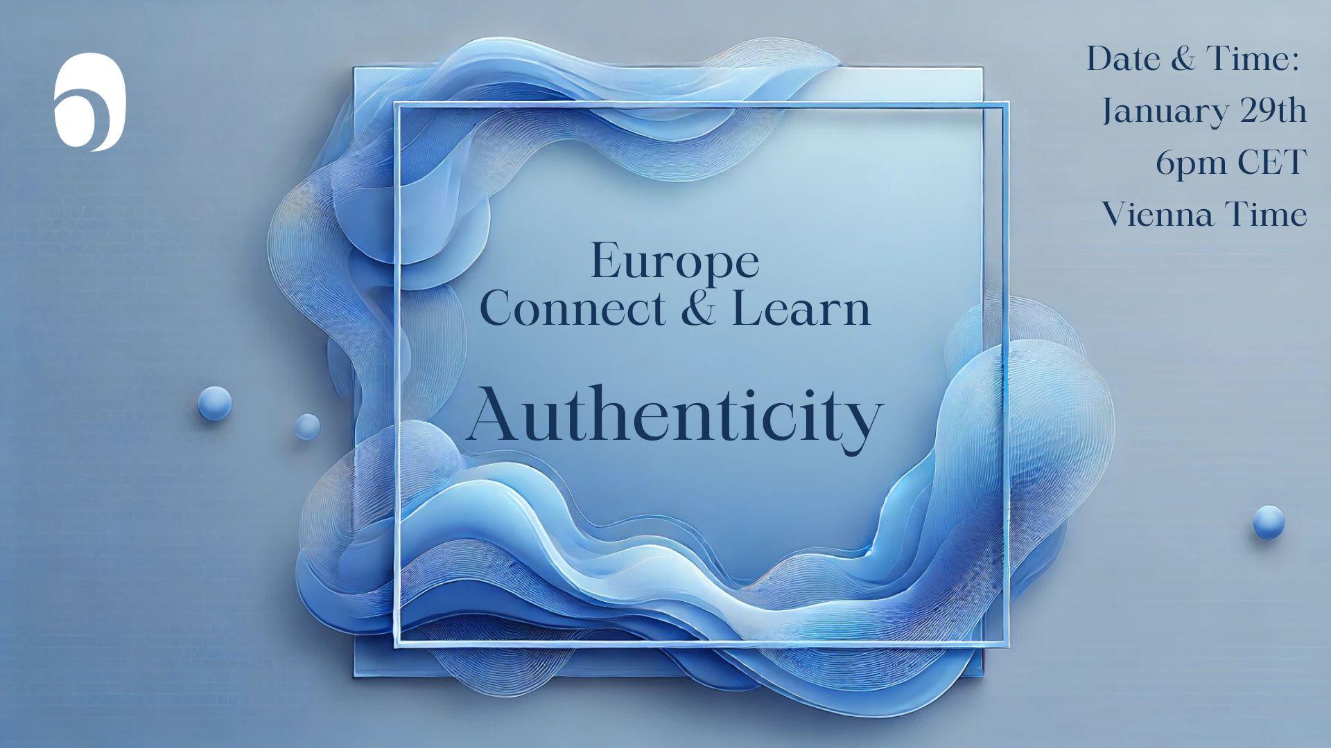 Connect & Learn Europe: Authenticity