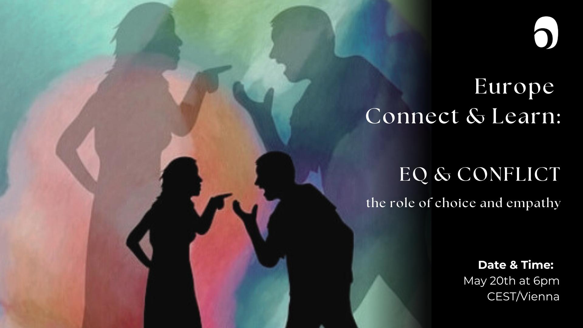 Connect & Learn Europe - EQ & Conflict: The Role of Choice and Empathy