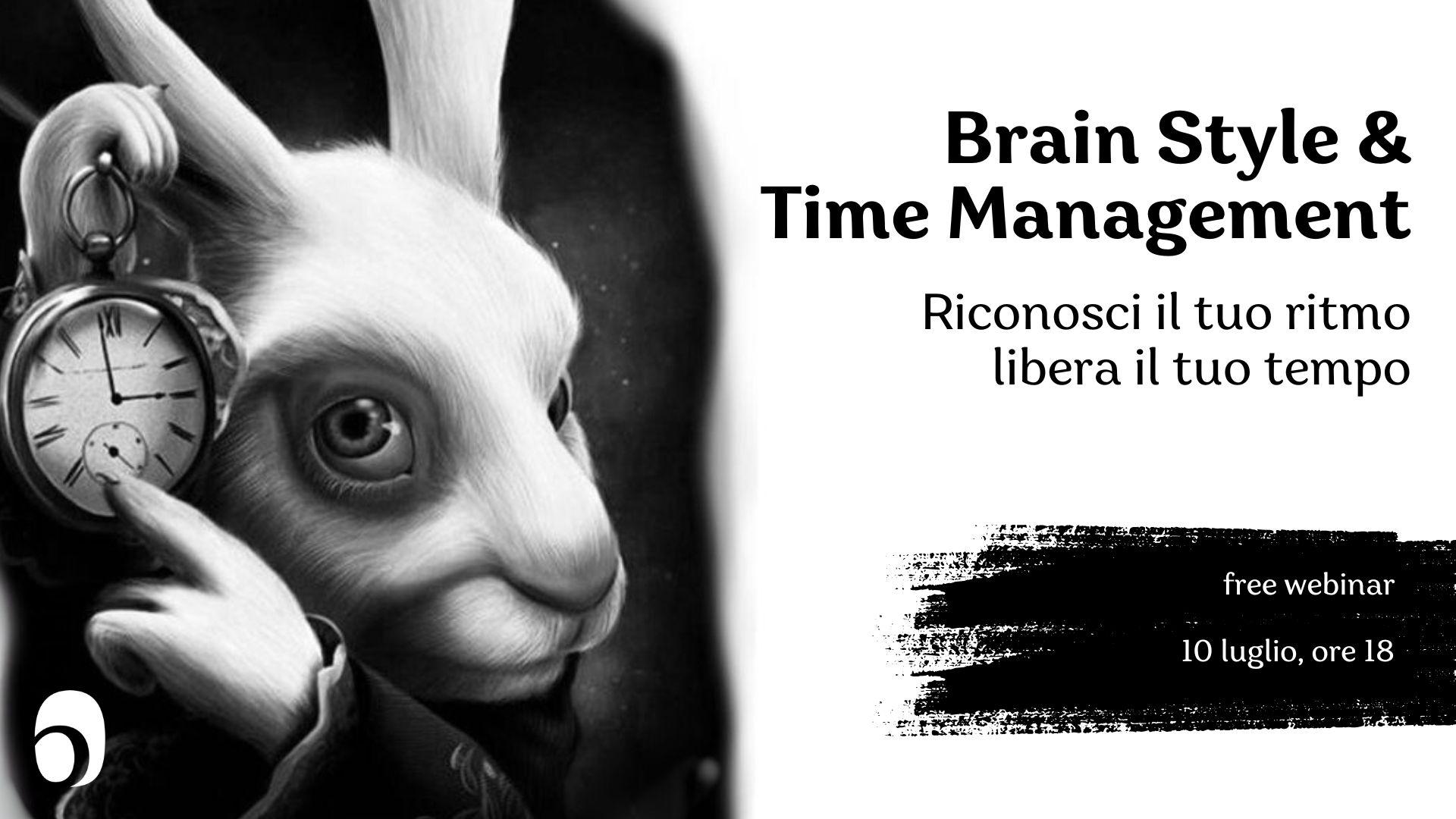 Time Management & Brain Style - riconosci il tuo ritmo, libera il tuo tempo