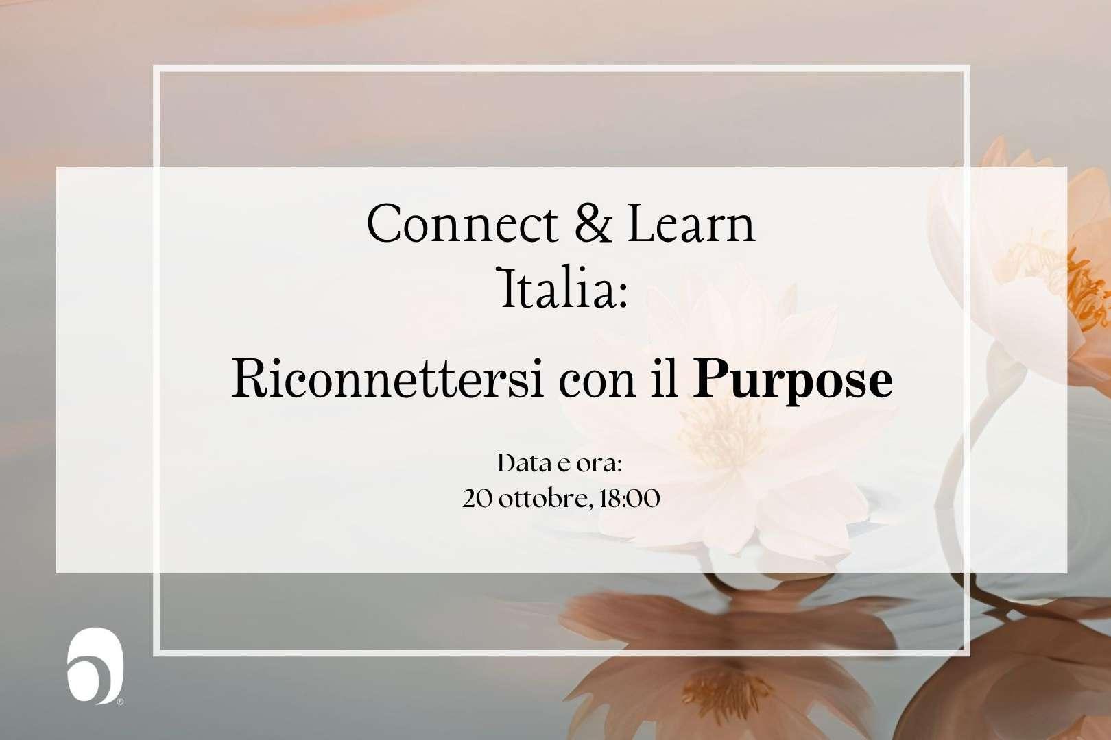 Connect & Learn Italia: Riconnettersi con il Purpose