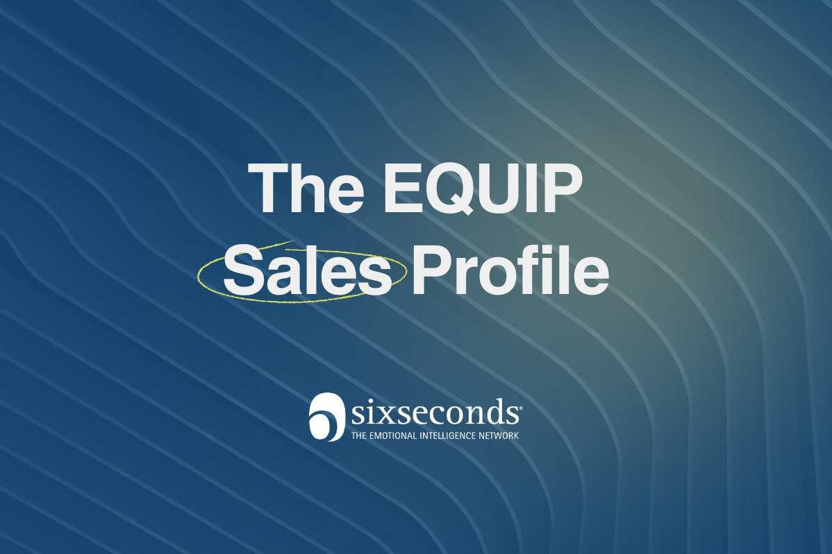 EQUIP Sales Profile Experience in Action