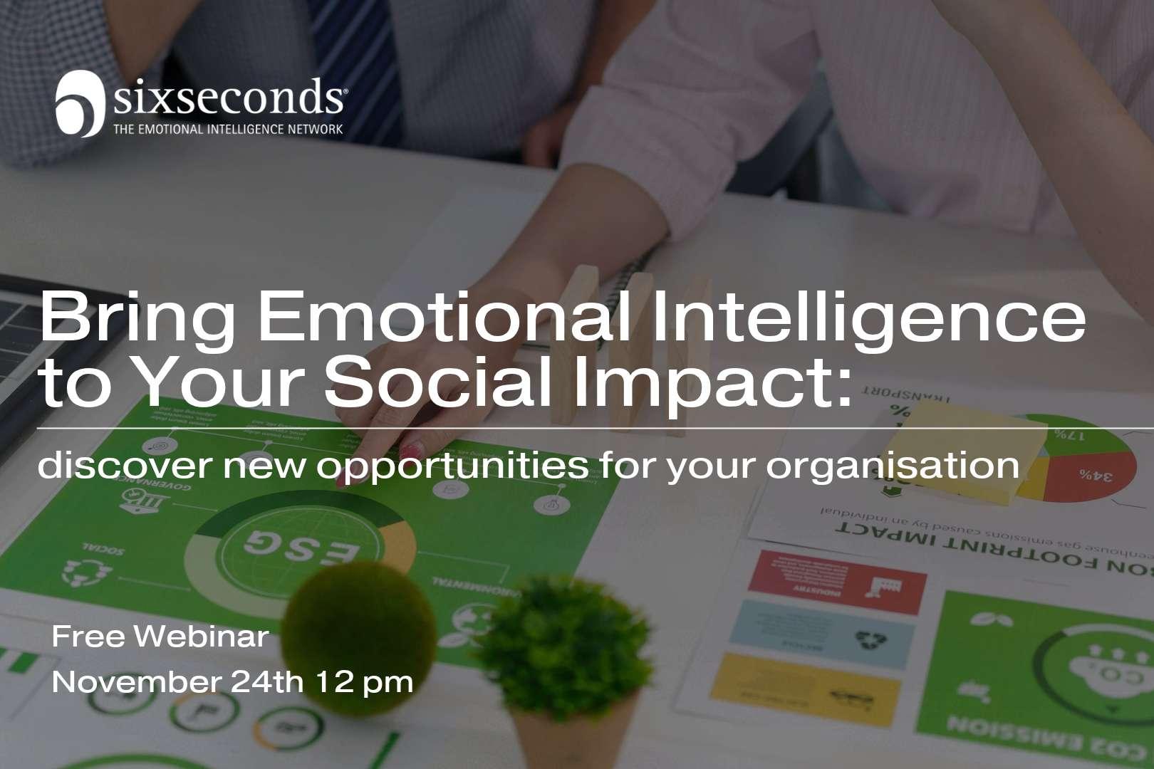 Bring Emotional Intelligence to Your Social Impact: discover new opportunities for your organisation